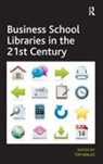 Tim Wales - Business School Libraries in the 21st Century