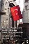 Susannah Eckersley, Katherine Lloyd, Rhiannon Mason, Christopher Whitehead - Museums, Migration and Identity in Europe