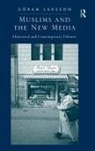 Göran Larsson, Mr. Goran Larsson - Muslims and the New Media