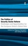 Magnus Ekengren, Magnus Simons Ekengren, Magnus Ekengren, Greg Simons - Politics of Security Sector Reform