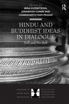 Ms Irina Ram-Prasad Kuznetsova, Jonardon Ganeri, Irina Kuznetsova, Chakravarthi Ram-Prasad - Hindu and Buddhist Ideas in Dialogue