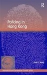 Kam C Wong, Kam C. Wong, Wong Kam C. - Policing in Hong Kong