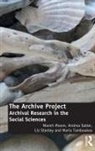 Niamh Moore, Niamh Moore, Andrea Salter, Salter Andrea, Liz Stanley, Maria Tamboukou... - The Archive Project