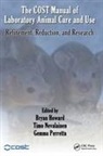 Bryan Nevalainen Howard, Bryan Howard, Howard Bryan, Timo Nevalainen, Nevalainen Timo, Gemma Perretta... - Cost Manual of Laboratory Animal Care and Use