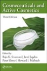 Peter Elsner, Jared R Jagdeo, Jagdeo Jared R., Howard I Maibach, Maibach Howard I., Raja Sivamani... - Cosmeceuticals and Active Cosmetics