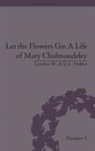 Carolyn W de la L Oulton, Carolyn W. De La Oulton - Let the Flowers Go
