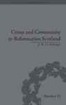 J R D Falconer, Robert Falconer - Crime and Community in Reformation Scotland