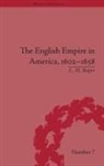 L H Roper, L. H. Roper - The English Empire in America, 1602-1658