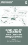 Mark Rapport Harris, Mark Harris, Harris Mark, Nigel Rapport, Rapport Nigel - Reflections on Imagination