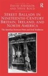 David Atkinson, David Roud Atkinson, Steve Roud, Roud Steve - STREET BALLADS IN NINETEENTH CENTU