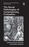 Kieran Keohane, Kieran Petersen Keohane, Anders Petersen - Social Pathologies of Contemporary Civilization