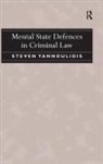 Steven Yannoulidis, Yannoulidis Steven - Mental State Defences in Criminal Law
