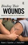 T Kirby Neill, T. Kirby Neill, Neill T. Kirby, Robert J Topmiller, Robert J. Topmiller, Robert J./ Neill Topmiller - Binding Their Wounds