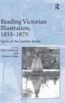 Dr. Simon Goldman Cooke, Paul Goldman, Goldman Paul, Simon Cooke - Reading Victorian Illustration, 1855-1875
