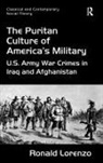 Ronald Lorenzo, Lorenzo Ronald - Puritan Culture of America''s Military