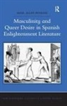 Mehl Allan Penrose, Penrose Mehl Allan - Masculinity and Queer Desire in Spanish Enlightenment Literature
