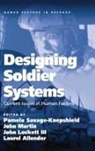 Laurel Allender, John Martin, Pamela Martin Savage-Knepshield, Laurel Allender, John Lockett, John Martin... - Designing Soldier Systems