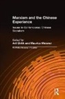 Arif Dirlik, Dirlik Arif, Maurice Meisner, Meisner Maurice - Marxism and the Chinese Experience