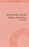 Carl B Sachs, Carl B. Sachs - Intentionality and the Myths of the Given