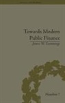 James W Cummings, James W. Cummings - Towards Modern Public Finance