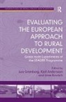 Kjell Andersson, Leo Granberg, Dr. Imre Andersson Kovach - Evaluating the European Approach to Rural Development