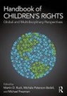Martin D. Ruck, Michael Freeman, Michele Peterson-Badali, Martin D Ruck, Martin D. Ruck - Handbook of Children's Rights