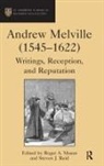 Roger A. Reid Mason, Steven J Reid, Steven J. Reid, Roger A Mason, Roger A. Mason - Andrew Melville (1545-1622)