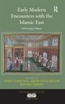 Ralf Muller Hertel, Ralf Hertel, Sabine Lucia M&uuml;ller, Sabine Sch&uuml;lting - Early Modern Encounters With the Islamic East