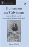 Dr. Steven J. Reid, Steven J Reid, Steven J. Reid - Humanism and Calvinism