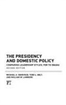 Todd L Belt, Todd L. Belt, Michael A Genovese, Michael A. Genovese, Michael A./ Belt Genovese, William W Lammers... - The Presidency and Domestic Policy