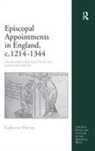 Katherine Harvey, Harvey Katherine - Episcopal Appointments in England, C. 1214-1344