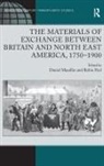 Daniel Maudlin, Daniel Peel Maudlin, Robin Peel - Materials of Exchange Between Britain and North East America, 1750 190