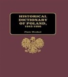 Wrbel Piotr, Wrsbel Piotr, Wrbel Piotr, Piotr Wróbel - Historical Dictionary of Poland 1945-1996