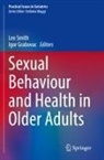 Igor Grabovac, Lee Smith - Sexual Behaviour and Health in Older Adults
