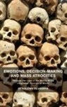 Olaoluwa Olusanya - Emotions, Decision-Making and Mass Atrocities
