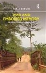 Maria Berghs, Berghs Maria - War and Embodied Memory
