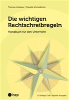 Thomas Lindauer, Claudia Schmellentin - Die wichtigen Rechtschreibregeln (Print inkl. E-Book Edubase, Neuauflage 2024)