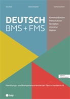 Sabine Beyeler, Alex Bieli, Katharina Roth - Deutsch BMS + FMS (Print inkl. E-Book Edubase, Neuauflage 2024)