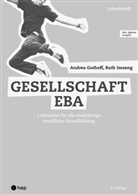 Andrea Guthoff, Ruth Imseng - Gesellschaft EBA, Arbeitsheft (Print inkl. digitaler Ausgabe, Neuauflage 2024)