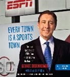 George Bodenheimer, George/ Phillips Bodenheimer, Bodenheimer George, Donald T. Phillips, George Bodenheimer, Bodenheimer George - Every Town Is a Sports Town (Audio book)