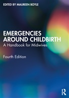 Maureen Boyle, Maureen Boyle, Boyle Maureen - Emergencies Around Childbirth