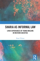 Ihsan Yilmaz, Yilmaz Ihsan - Sharia As Informal Law