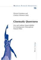 Florian Grandena, Cristina Johnston - Cinematic Queerness