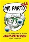 Chris Grabenstein, James Patterson, Laura Park - Me parto más