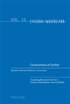 Katharina Hall, Kathryn N. Jones - Constructions of Conflict