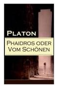 Ludwig von Georgii, Platon - Phaidros oder Vom Schönen Ein Gespräch über die Reinkarnation und die erotische Leidenschaft