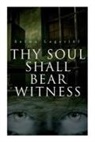 William Frederick Harvey, Selma Lagerlöf - Thy Soul Shall Bear Witness