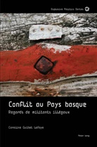 Caroline Guibet Lafaye, Emanuel Guittet, Julien Pomarède - Conflit au Pays basque