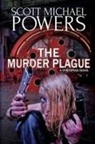 Scott Michael Powers - The Murder Plague