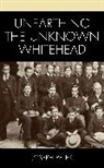 Joseph Petek - Unearthing the Unknown Whitehead